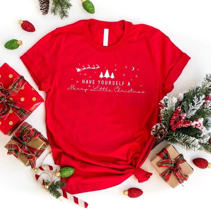 Have Yourself A Merry Little Christmas T-shirt, Cute Christmas Tee, Holiday Tshirt, Christmas Gift,Christmas Tree, Merry Christmas, Happy Christmas