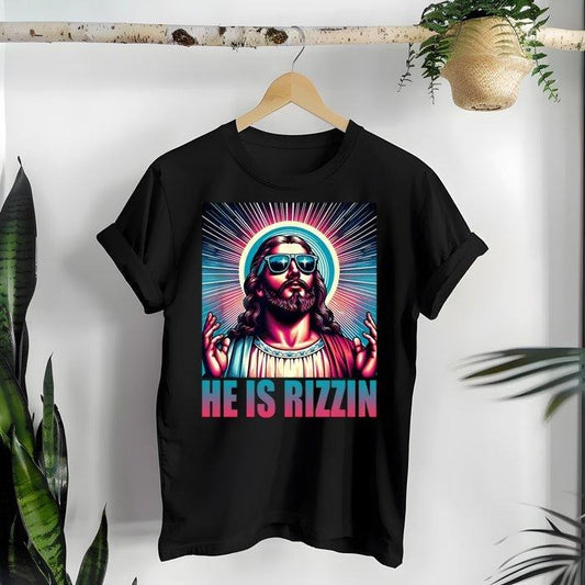 He Is Rizzin Jesus Christ Christian Faith Easter Sunday T-Shirt