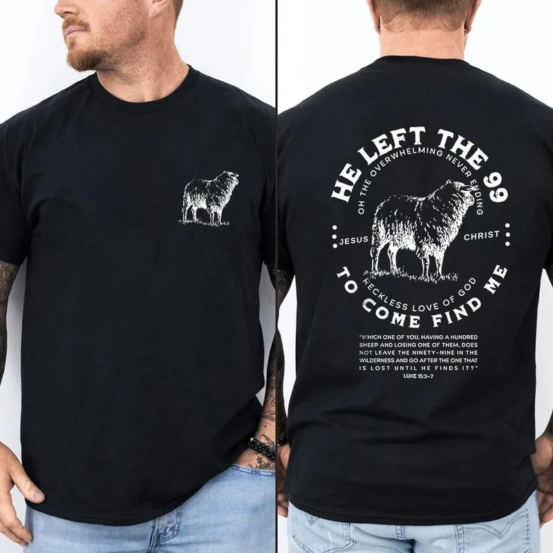 He Left The 99 To Rescue Me Christian T-Shirt Pure Cotton Casual Street Style Crew Neck Short T-Shirt Tops Trendy For Women For Men