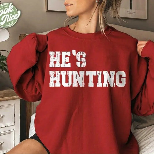 He's Hunting, Hunting Season Wife shirt Design, Camo Design, Deer Duck Hunting,