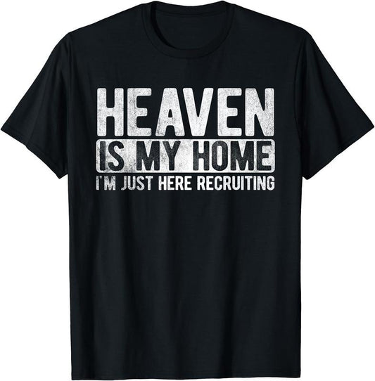 Heaven Is My Home Christian Religious Jesus T-Shirt | Unisex Cotton Tee, Short Sleeve, Crewneck, Size S-5XL
