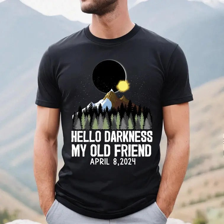 Hello Darkness My Old Friend Shirt, April 8,2024 Shirt, Total Solar Eclipse T-shirt, Celestial Event Shirt, Astronomy Gift T-shirt