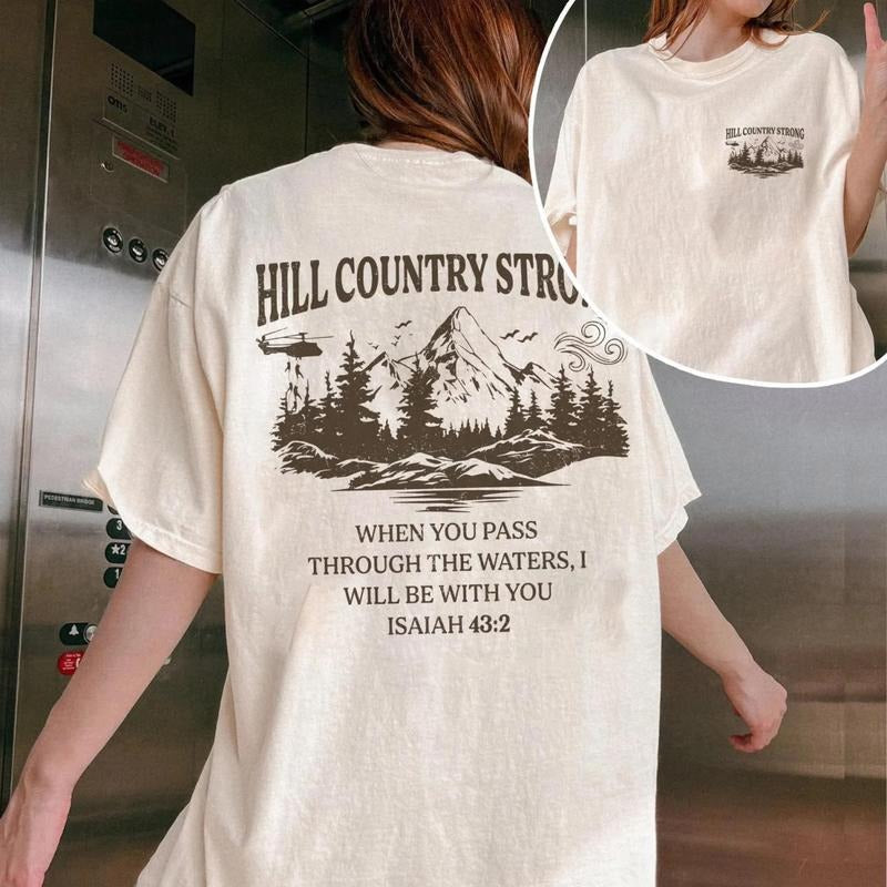 Hill Country Strong Texas Sweatshirt T-Shirt, Flood Victim Relief Tee, Supportive Tshirt, Texas Relief Tee, Charity Shirt, Texas Flood Victims Shirt