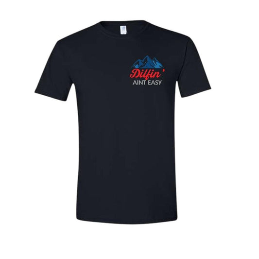 DILFIN' AINT EASY  Comfy and Quality Shirt/Hoodie!