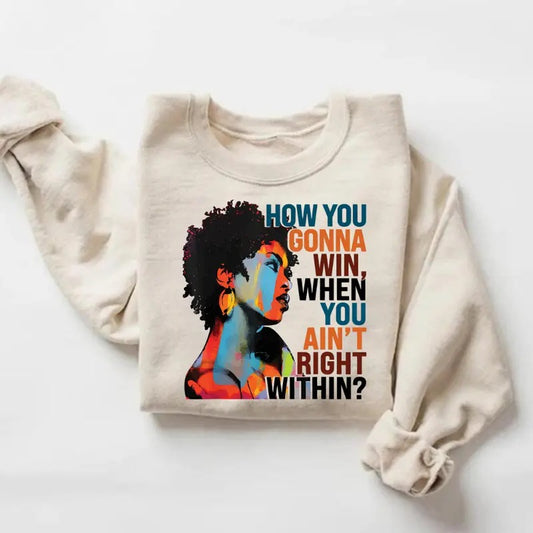 How You Gonna Win When You Ain't Right Within Sweatshirt, Lauryn Music Hill, Lauryn Sweatshirt, Lauryn Concert
