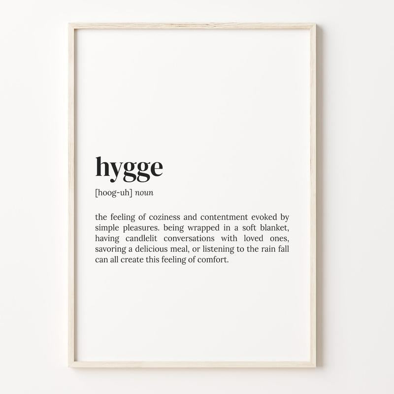 Hygge Definition Print, Dictionary Poster, Quote Wall Art, Inspirational Quotes, Motivational Quote, Danish Definition Poster Prints No Frame, Gifts For Men Women Art Prints, Wall Posters, Gifts For Birthday Christmas Xmas Artwork Landscape