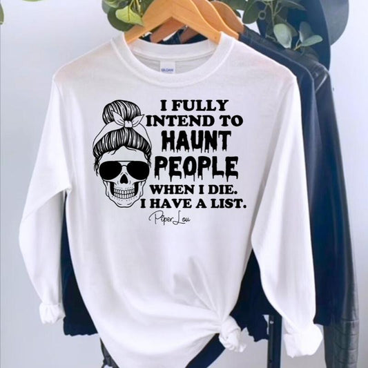 I Fully Intend To Haunt People Long Sleeve Tee, Made in the USA, Long Sleeve Shirts, #Halloween #fall