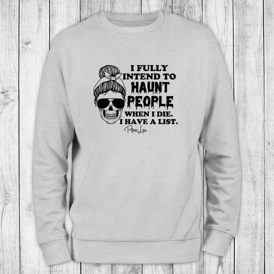 I Fully Intend To Haunt People Sweatshirt, #halloween #fall #holidays #blackprint #cute
