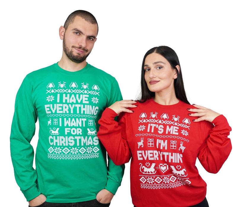 I Have Everything For Christmas Couple Sweatshirt, Funny Ugly Christmas Sweater, Party Holiday Gift, Couple Xmas Gift, Long Sleeve Crewneck Shirt