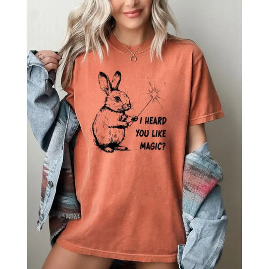 I Heard You Like Magic, Rabbit, Wand, Funny, Music, Crude, Sexy, Vulgar Shirt, Women's Comfort Color Tee, Tshirt