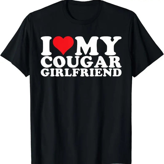I Heart My Cougar Girlfriend GF T-Shirt, Unisex T-shirt , Size S - 4XL