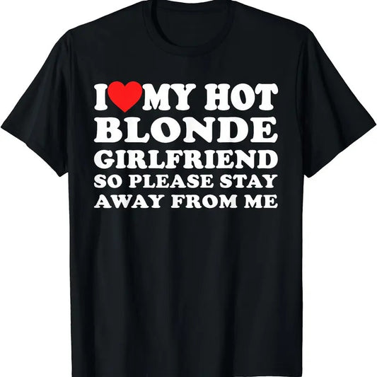 I Heart My Hot Blonde GF I Love My Hot Blonde Girlfriend T-Shirt