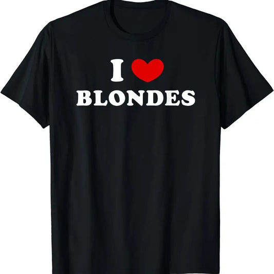 I Love Blondes, I Heart Blondes T-Shirt