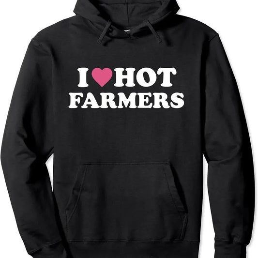 I Love Hot Farmers Cute Funny, Farmers Wife Girlfriend Hoodie | Unisex Hooded Sweatshirt