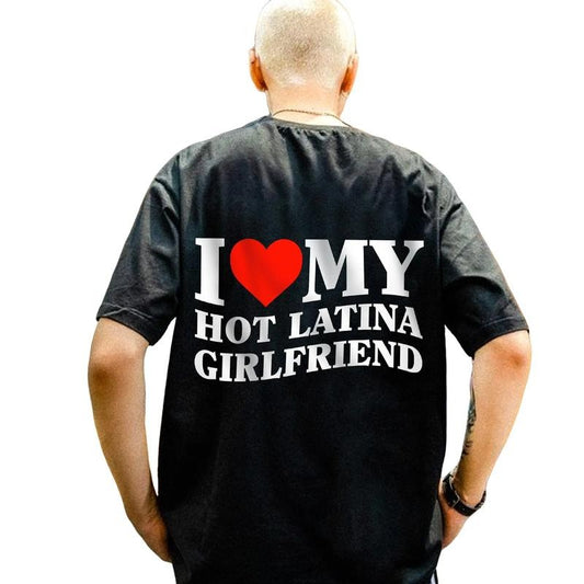 I Love My Hot Latina Girlfriend Shirt, Boyfriend Shirt, Y2k Shirt, Funny Valentine Gift, Couple T-Shirt, Gifts For Him, Short Sleeve Tee Shirt Fit Womenswear
