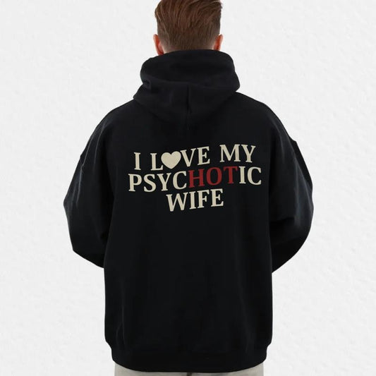 I Love My Psychotic Wife Sweatshirt, Funny Saying Shirt, Valentine Gift For Husband, Sarcastic Husband Tee, Unisex Crewneck Pullover Tee, Crewneck Top