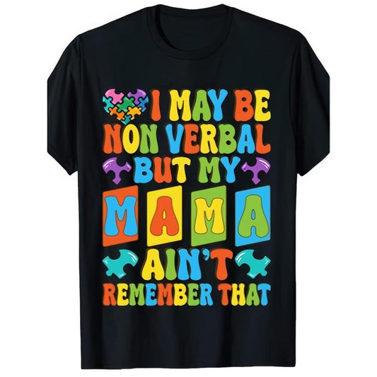 I May Be Non Verbal but Autism Ensure Maximum Comfort Year-Round with Our Soft Cotton Short Sleeve T-Shirt for Boys and Girls for All EventsPerfect for Christmas, New Year, Easter, Valentine'S Day