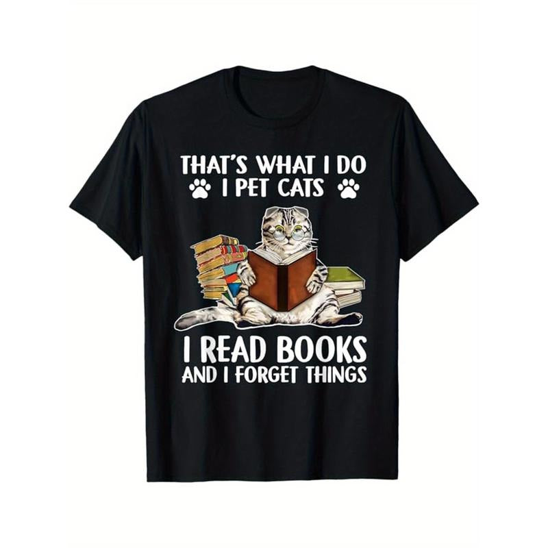 I PET CATS I READ BOOKS AND I FORGET THINGS Illustration Print T-shirt For Men, Pure Cotton Short Sleeve Tee, Summer Top For Casual Wear  made in usa
