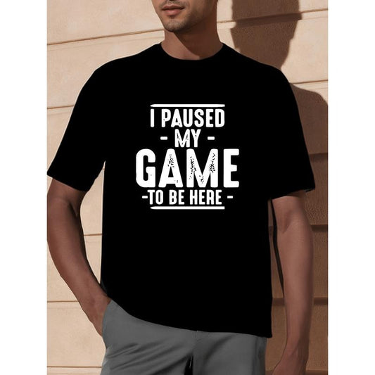 I Paused My Game to Be Here Graphic Tees Men Gaming Gamer Novelty Funny T Shirt made in usastyle{n002}2
