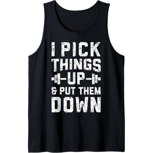 I Pick Things Up and Put Them Down Funny Fitness Gym Men Tank Top made in usa
