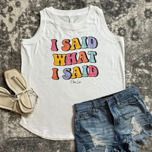 I Said What I Said Premium Relaxed Fit Tank