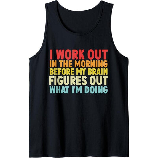 I Work Out In The Morning Funny Workout Gym Fitness Tank Top Made in USA