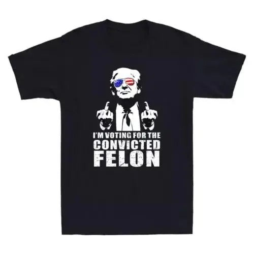 "I'm Voting For The Convicted Felon Funny Man Middle Finger Meme T-Shirt, Men's T-Shirt, Trending Shirt, Trumm Shirt, Funny Tru"