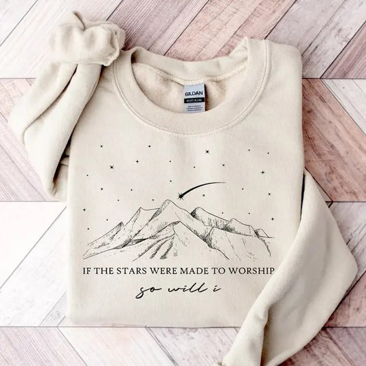 If The Stars Were Made To Worship Sweatshirt, Women's Sweatshirt, Christian Sweatshirt, Religious Gift, Gift For Christian, Faith  T-shirt, sweater and Hoodie