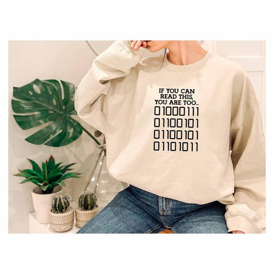 If You Can Read This You Are Too Sweatshirt Programmer Sweatshirt Assembly Sweatshirt Coding Genius Sweatshirt Programming  sweater