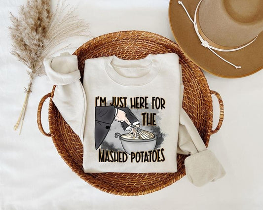 Im Just Here For The Mashed Potatoes Sweatshirt Funny Thanksgiving Funny Fall Shirt Thanksgiving Dinner Shirt Funny Mashed Potatoes Tee  T-shirt, sweater and Hoodiestyle{n002}2