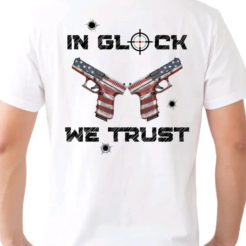 In Glock We Trust T-Shirt Menswear Crewneck Top Streetwear Tshirt Shortsleeve Casual t shirt