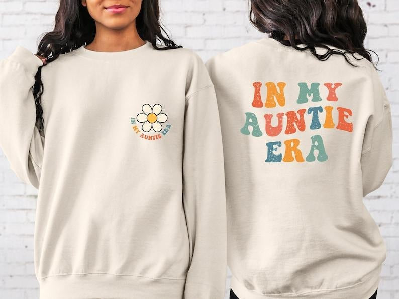 In My Auntie Era Sweatshirt, Auntie Shirt, Aunt Gift, Aunt Era Shirt, Cool Aunt Sweatshirt, Favorite Aunt Shirt, Aunt Gift from Niece