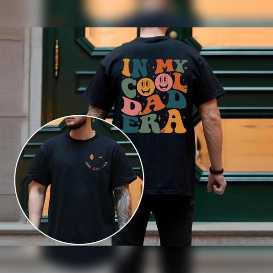 In My Cool Dad Era T-Shirt, Cool Dads Club Shirt, Cool Dad Gift, Dad Gift, Dad T-Shirt, Funny Dad Shirt, Dad Birthday Gift, Gift For Him