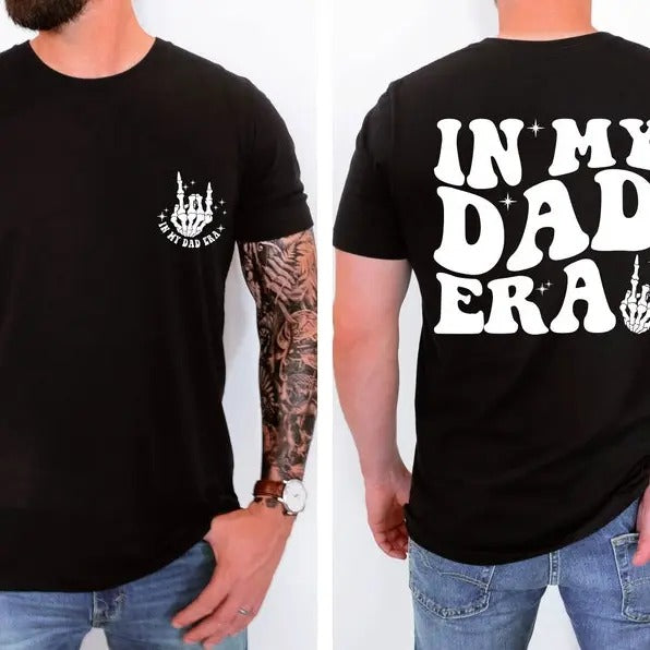 In My Dad Era sweater, Dad Shirt, Dad Hospital Gift , Daddys Tee, Dad Birthday Gift, Dad Gifts From Daughter, Gift For Dad,Dad Gifts Hoodie, T-shirt and sweater 2 sides, Gifts for dad, grandpa