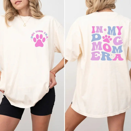In My Dog Mom Era Tshirt My Dog Mom Era Shirt In My Dog Mom Era Sweatshirt Dog Mom Gift Dog Lovers Tee Dog Lovers Gift