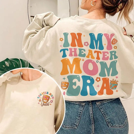 In My Theater Mom Era Sweatshirt, Theater Is My Sport Shirt, Musical Theater T-Shirt, Theatre Mom Shirts Casual Fabric