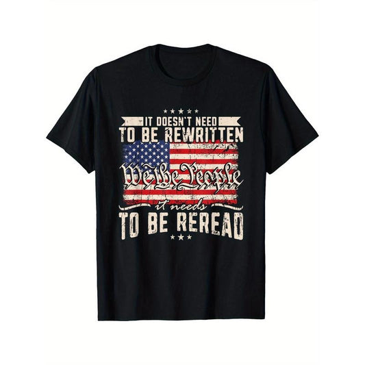 It Doesn't Need To Be Rewritten It Needs To Be Reread T-Shirt Black casual short sleeve men's sport T-shirt 220g made in usa