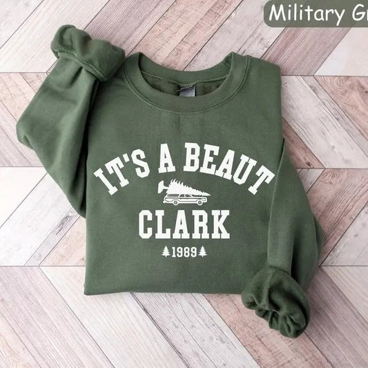 It's a Beaut Clark Sweatshirt, Griswold Christmas Sweatshirt, Funny Christmas Shirt, Griswold Co Sweater, Christmas Tree Farm Shirt, Family Vacation Match, National Lampoon's Christmas Vacation, Christmas Party Sweater, womens holiday shirt