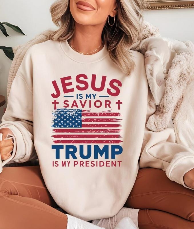 Jesus Is My Savior Trum Is My President Sweatshirt, Trum 2024 Shirt, Trum Won Shirt, President Trum Hoodie, Religious Political Tee, Christian Tee