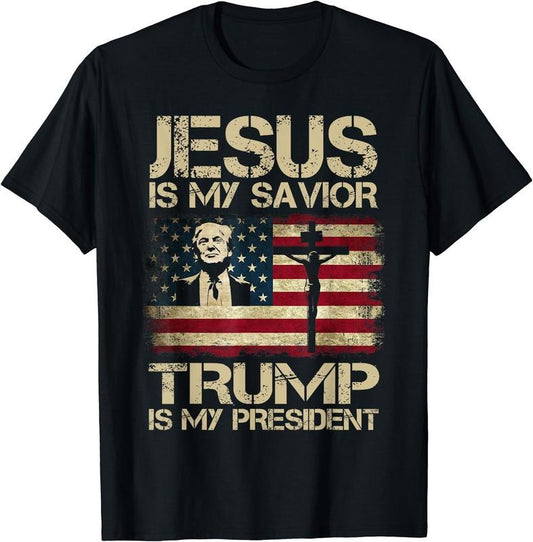 Jesus Is My Savior Trump Is My President Trump USA Flag T-Shirt | Unisex Cotton Tee Gift, Crewneck, Short Sleeve