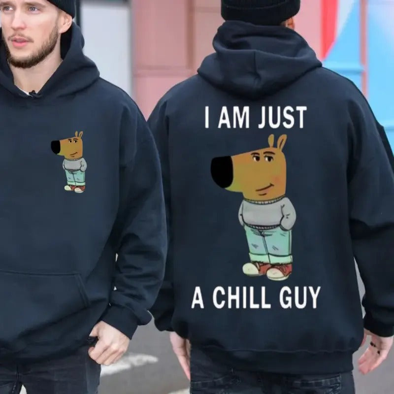 Just A Chill Guy Unisex Shirt Sweatshirt Hoodie, Funny Hoodie, Chill Guy Trend, Chill Guy Meme, Unisex Sweater Pullover Tee