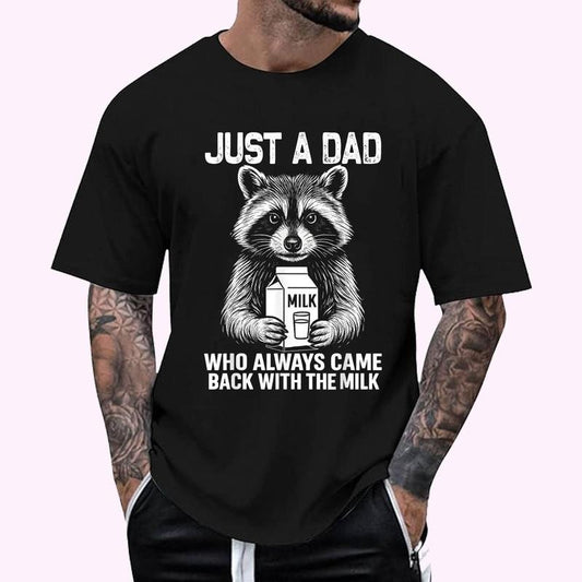 Just A Dad Who Always Came Back fathers day Mens Funny T-Shirt | Unisex Cotton Tee, Top Menswear
