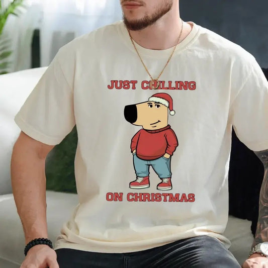 Just Chilling On Christmas, Just A Chill Guy Christmas Shirt, Chilly Christmas Tshirt, Funny Meme Christmas, Unisex Short Sleeve Tee