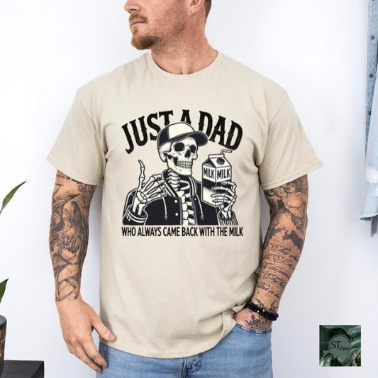 Just a Dad who always brought back the milk Men's Shirt for Fathers Day Unisex Fit