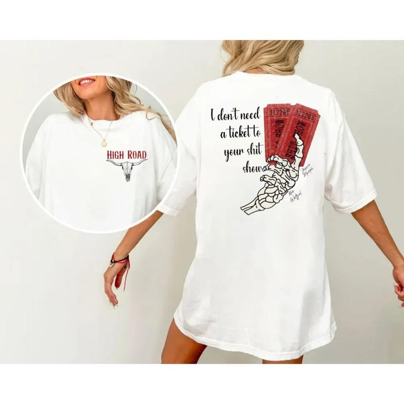 K0e Wetzei High Road Both Sided Tee, Ticket To Your Shiit Show, Country Music Sweatshirt Hoodie, Unisex Sweater Pullover Tee