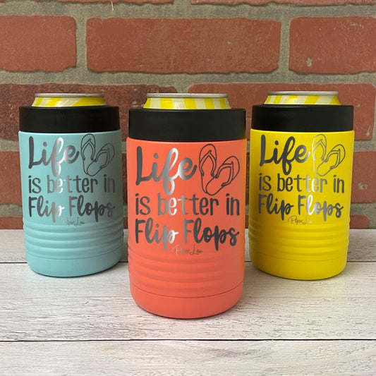 Life Is Better In Flip Flops Beverage Holder