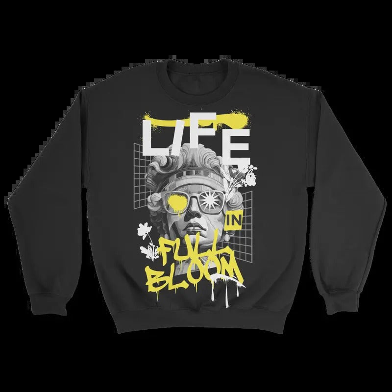 Life in full bloom Streetwear Sweatshirt - 100% Cotton - Rap& Hip Hop Apparel - Oversized Clothing Fashion