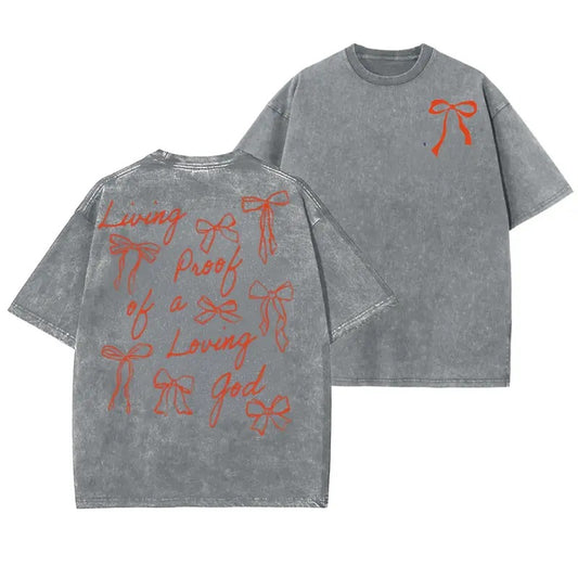 Living Proof Of A Loving God Unisex Washed T-Shirt Top