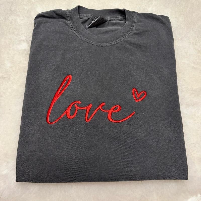 Love Embroidered Custom Colors Tee Shirt