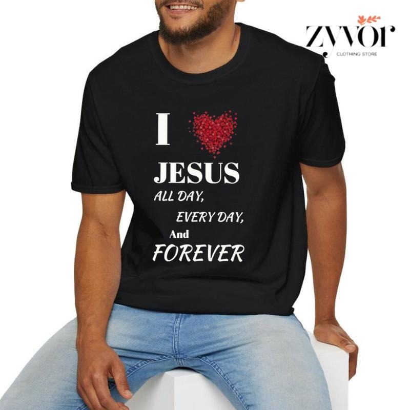Love Jesus All Day, Everyday, and Forever Valentine Day Tee Pure Cotton Casual Style Crew Neck Short Sleeve T-Shirt Tops Trendy for Women for Men